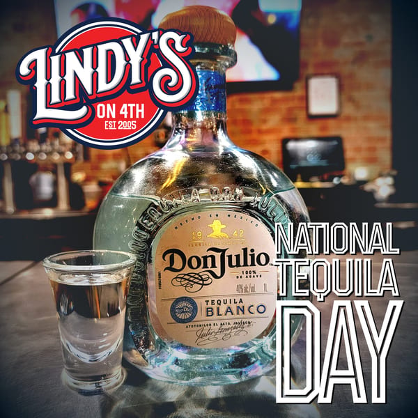 Lindy's on 4th logo, Don Julio Tequila Blanco bottle, and a shot glass on a bar.